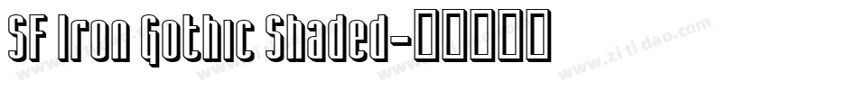 SF Iron Gothic Shaded字体转换